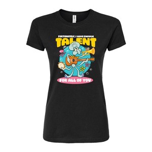 Women's - SpongeBob SquarePants - Squidward Enough Talent For All Of You Fitted Graphic T-Shirt - 1 of 4