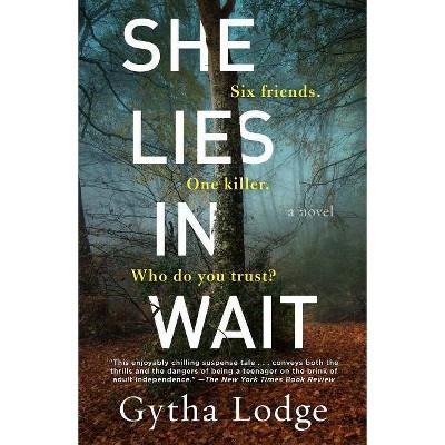 She Lies in Wait - by  Gytha Lodge (Paperback)