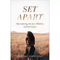 Set Apart - by Denisse Copeland