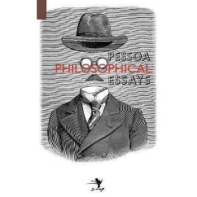 Philosophical Essays - by  Fernando Pessoa (Paperback)