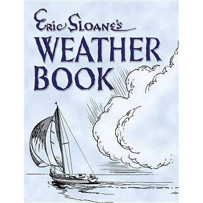 Eric Sloane's Weather Book - (Paperback)