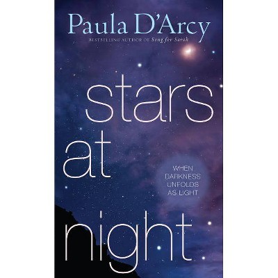 Stars at Night - by  Paula D'Arcy (Paperback)