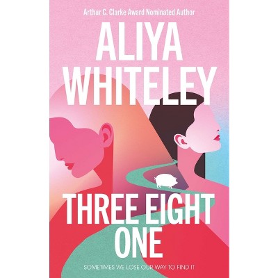 Three Eight One - by Aliya Whiteley