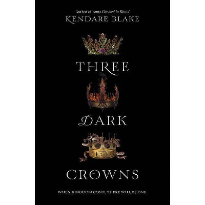 Three Dark Crowns (Hardcover) by Kendare Blake