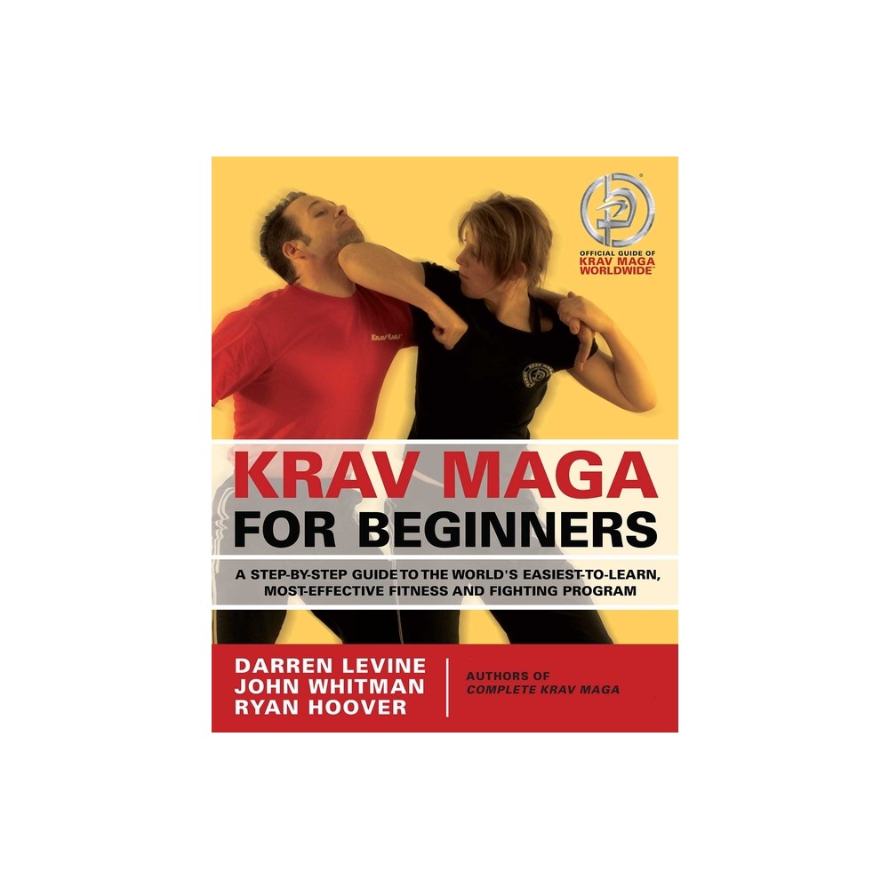 Krav Maga for Beginners - by Darren Levine & Ryan Hoover (Paperback)