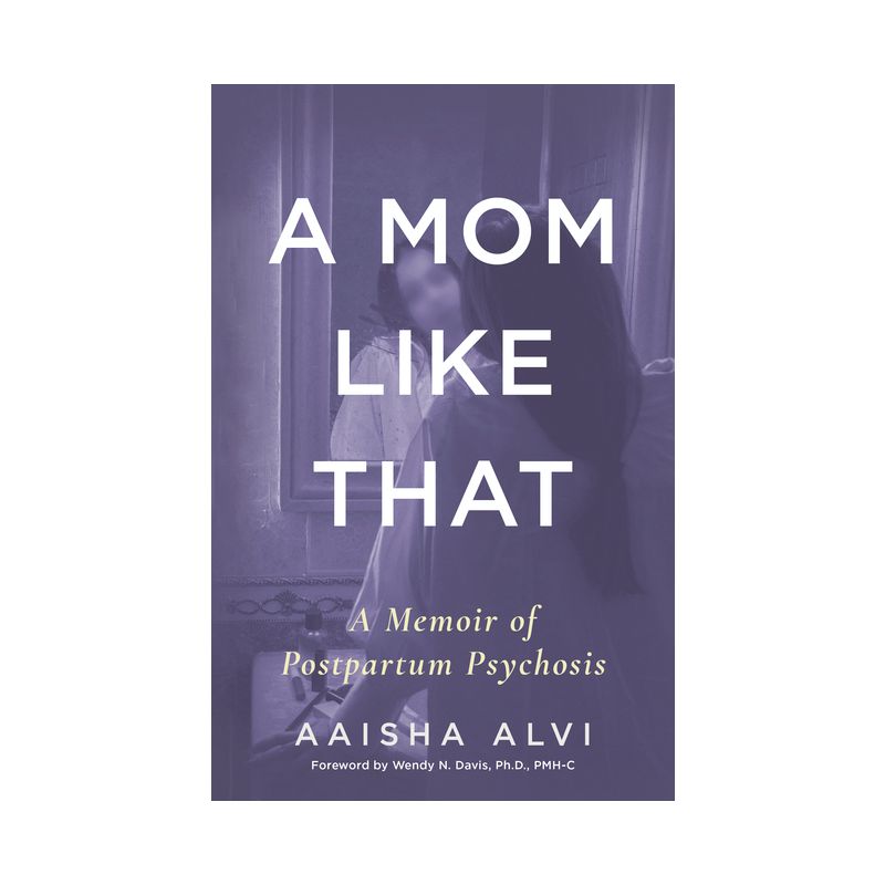 A Mom Like That - by  Aaisha Alvi (Paperback), 1 of 2