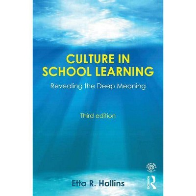 Culture in School Learning - 3rd Edition by  Etta R Hollins (Paperback)