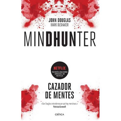 Mindhunter - by  John Douglas Douglas & Mark Olshaker (Paperback)