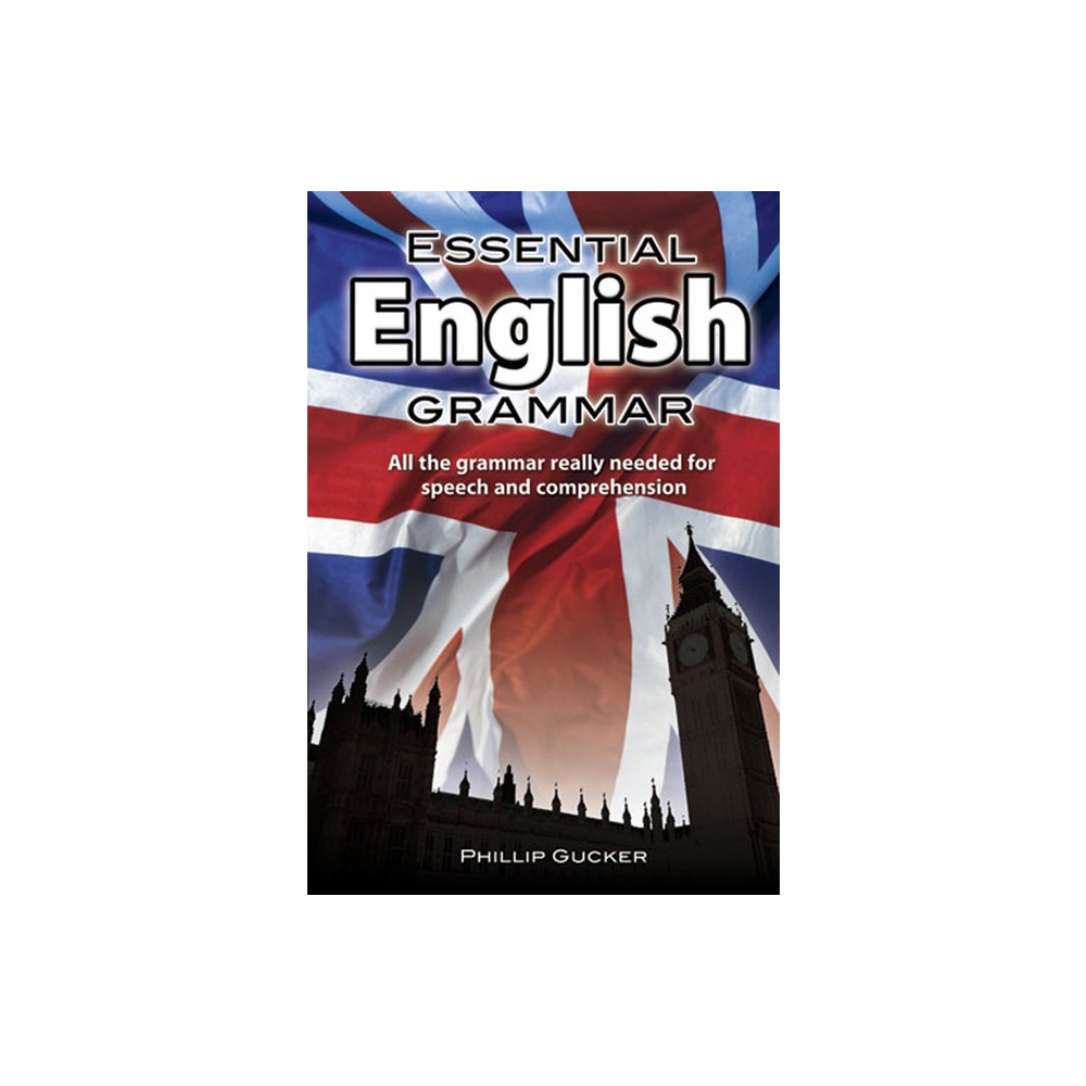 Essential English Grammar - (Dover Language Guides Essential Grammar) by Philip Gucker (Paperback)