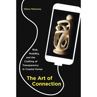 The Art of Connection - by  Dillon Mahoney (Paperback)