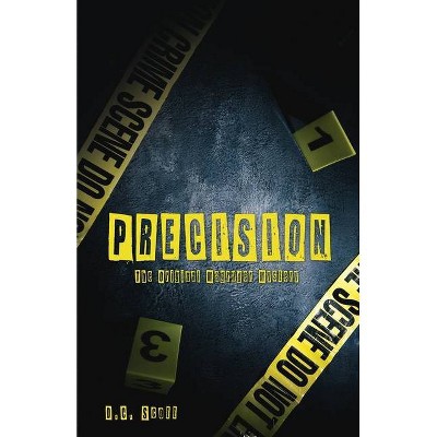 Precision - by  D C Scott (Paperback)