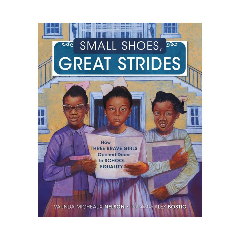 Small Shoes, Great Strides - by  Vaunda Micheaux Nelson (Hardcover), 1 of 2
