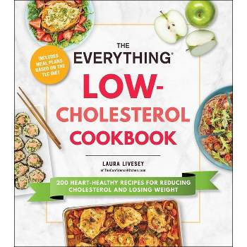 The Everything Low-Cholesterol Cookbook - (Everything(r)) by  Laura Livesey (Paperback)