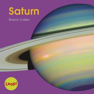 Saturn - (Leap! Set C: Planets) by  Sharon Callen (Paperback)