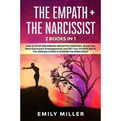 The Empath & The Narcissist - by  Emily Miller (Paperback)