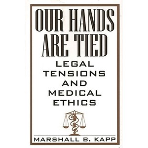 Our Hands Are Tied - by  Marshall Kapp (Hardcover) - 1 of 1