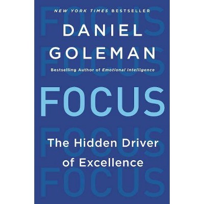 Focus - by  Daniel Goleman (Paperback)