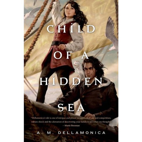 Child of a Hidden Sea - (Hidden Sea Tales) by A M Dellamonica - image 1 of 1