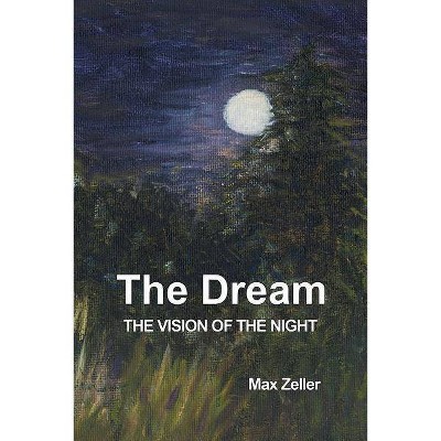 The Dream - by  Max Zeller (Paperback)