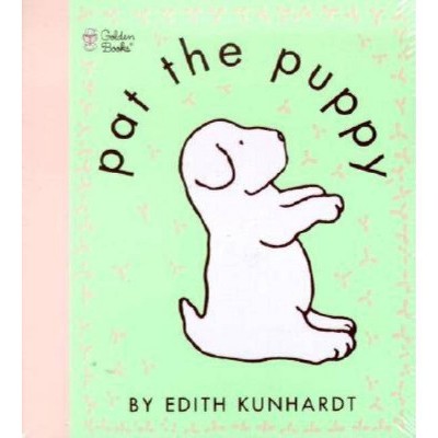 Pat the Puppy (Pat the Bunny) - (Touch-And-Feel) by  Edith Kunhardt Davis (Spiral Bound)