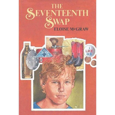 The Seventeenth Swap - by  Eloise McGraw (Paperback)