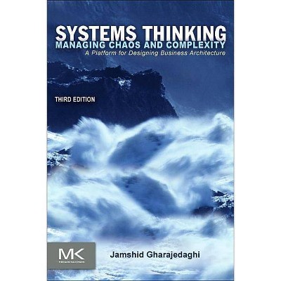 Systems Thinking - 3rd Edition by  Jamshid Gharajedaghi (Paperback)