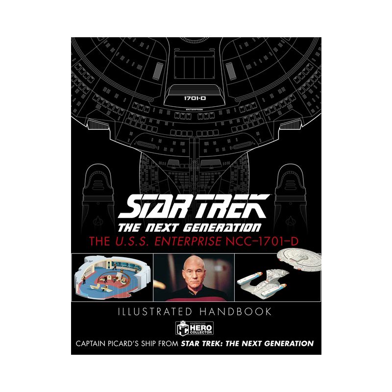 Star Trek the Next Generation: The U.S.S. Enterprise Ncc-1701-D Illustrated Handbook - by  Ben Robinson & Marcus Reily (Hardcover), 1 of 2