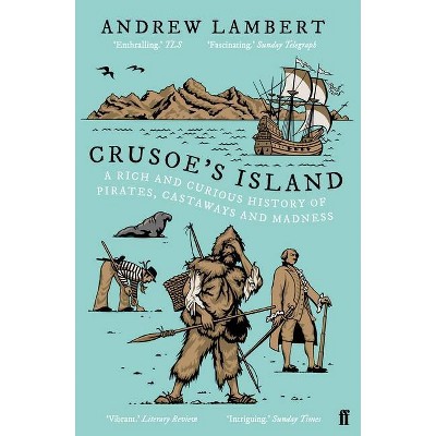 Crusoe's Island - by  Andrew Lambert (Paperback)