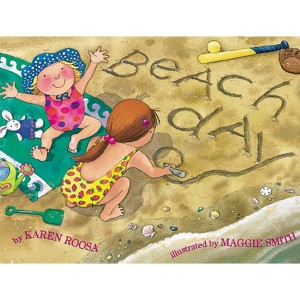 Beach Day - by  Karen Roosa (Hardcover) - 1 of 1
