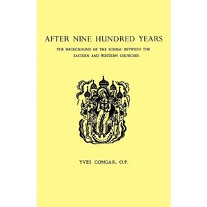 After Nine Hundred Years - by  Yves Congar (Paperback) - 1 of 1