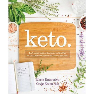 Keto, 1 - by  Maria Emmerich & Craig Emmerich (Paperback)