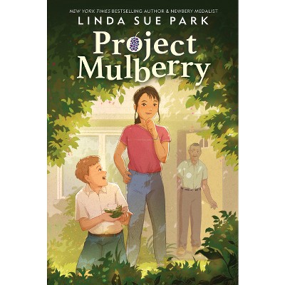 Project Mulberry - By Linda Sue Park (paperback) : Target