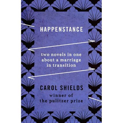 Happenstance - by  Carol Shields (Paperback)