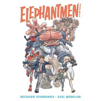 Elephantmen 2261 Volume 1 - by  Richard Starkings (Paperback)