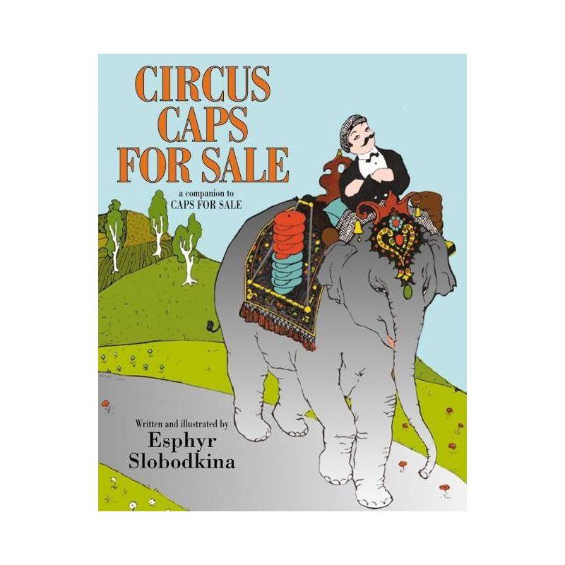 Circus Caps for Sale - by  Esphyr Slobodkina (Paperback), 1 of 2