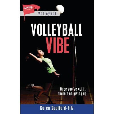 Volleyball Vibe - (Lorimer Sports Stories) by  Karen Spafford-Fitz (Paperback)