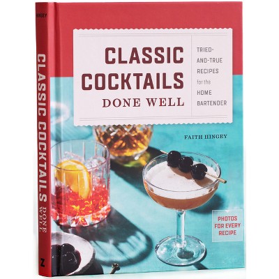 The Essential Bar Book for Home Mixologists: Tools, Techniques, and Spirits to Master Cocktails [Book]