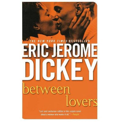 Between Lovers - by  Eric Jerome Dickey (Paperback)