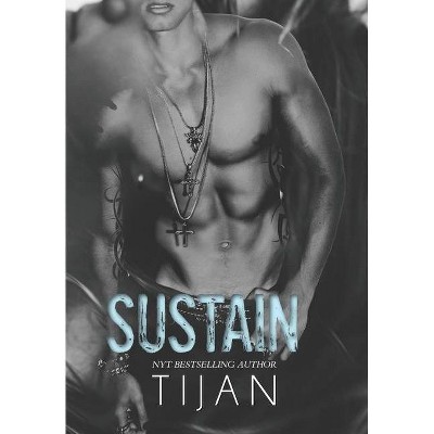 Sustain (Hardcover) - by  Tijan