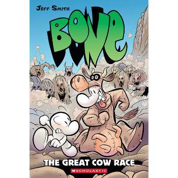 The Great Cow Race: A Graphic Novel (Bone #2) - (Bone Reissue Graphic Novels (Hardcover)) by  Jeff Smith (Paperback)