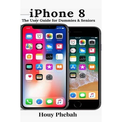 IPhone 8 - by  Houy Phebah (Paperback)