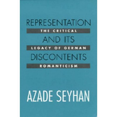 Representation and Its Discontents - by  Azade Seyhan (Paperback)