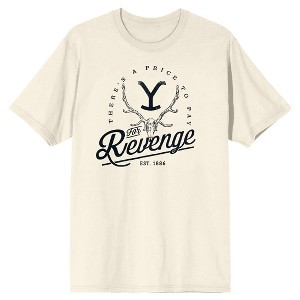 Yellowstone Logo There's A Price to Pay for Revenge Men's Natural Ground T-shirt - 1 of 2