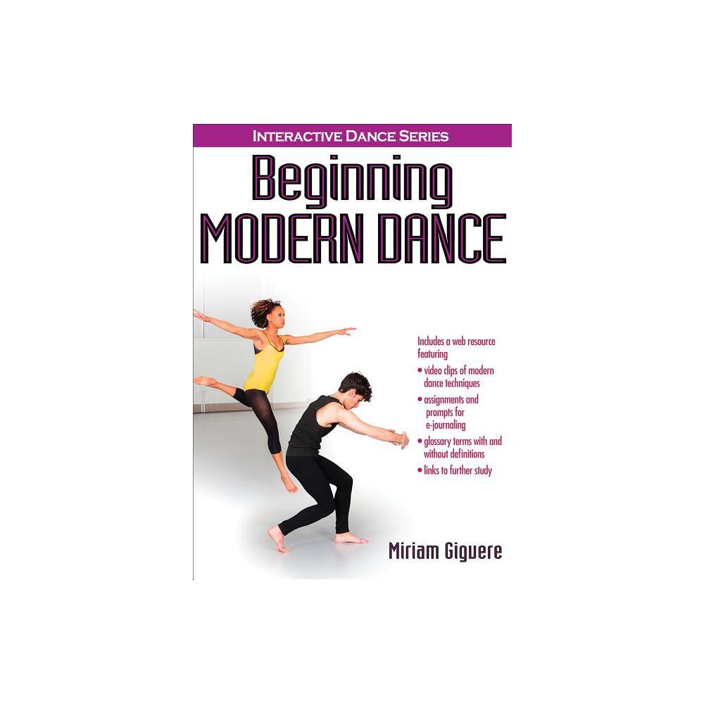 Beginning Modern Dance - (Interactive Dance) by Miriam Giguere (Paperback)