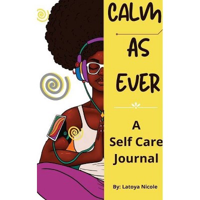 Calm as Ever - Large Print by  Latoya Nicole (Hardcover)