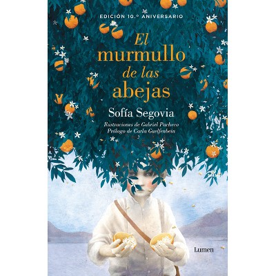 El Murmullo de Las Abejas (Edición Aniversario) / The Murmur of Bees - by  Sofía Segovia (Paperback)