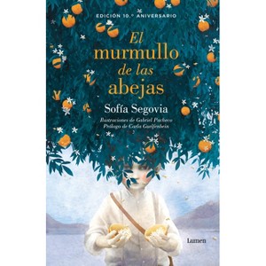 El Murmullo de Las Abejas (Edición Aniversario) / The Murmur of Bees - by  Sofía Segovia (Paperback) - 1 of 1