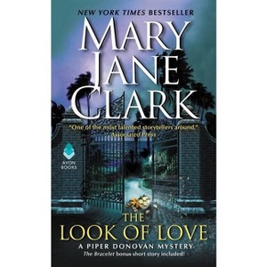 The Look of Love - (Piper Donovan/Wedding Cake Mysteries) by  Mary Jane Clark (Paperback) - 1 of 1