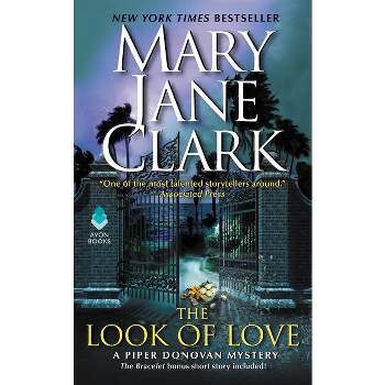 The Look of Love - (Piper Donovan/Wedding Cake Mysteries) by  Mary Jane Clark (Paperback)