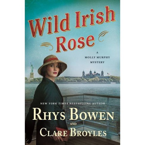 Wild Irish Rose - (molly Murphy Mysteries) By Rhys Bowen & Clare